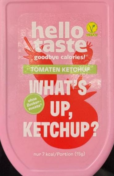 Fotografie - Tomaten Ketchup What's Up, Ketchup? Hello Taste